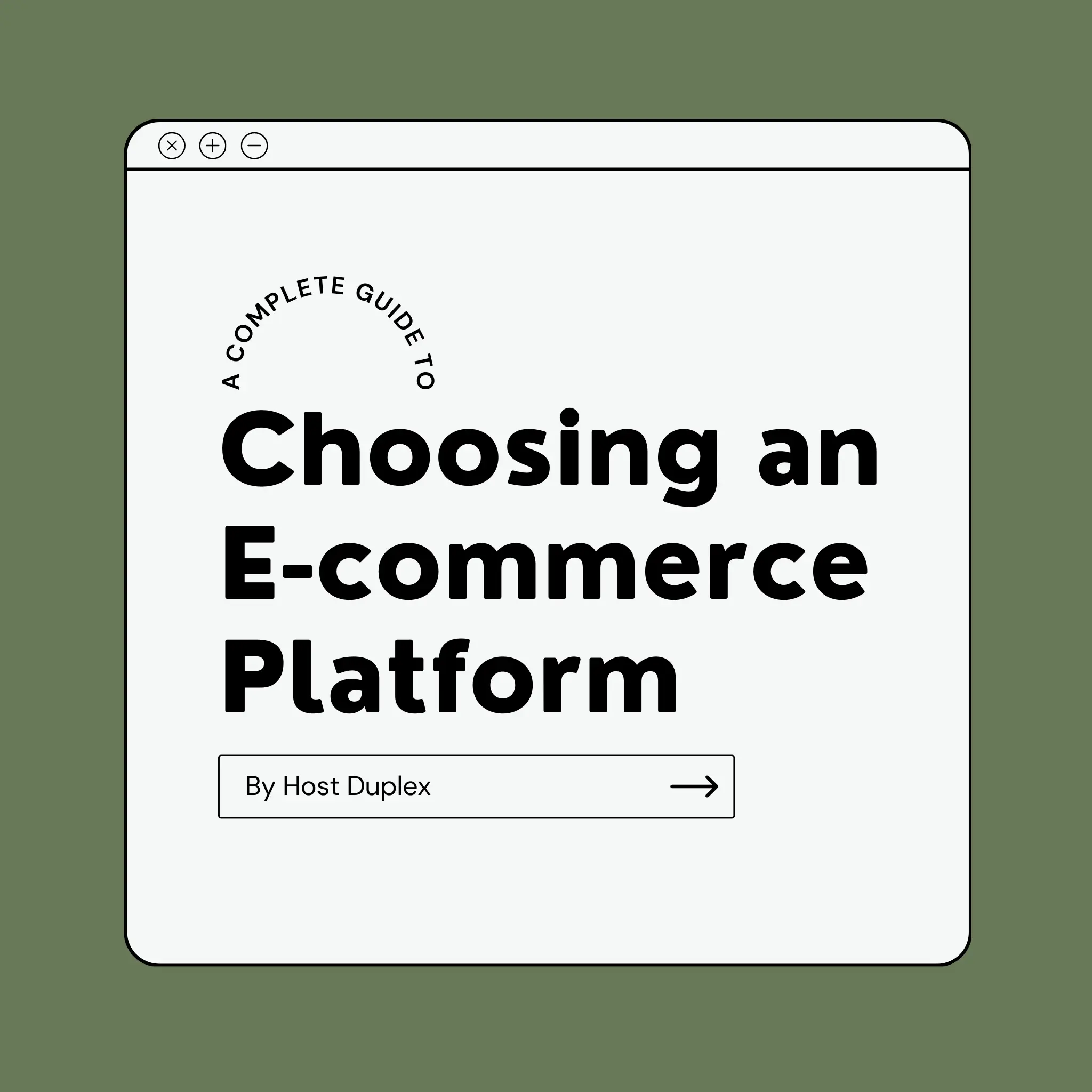 A Complete Guide to Choosing an E-Commerce platform