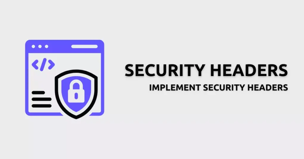 Implementing Security Headers in WordPress - Image illustrating the addition of security headers to enhance website protection and prevent cross-site scripting attacks
