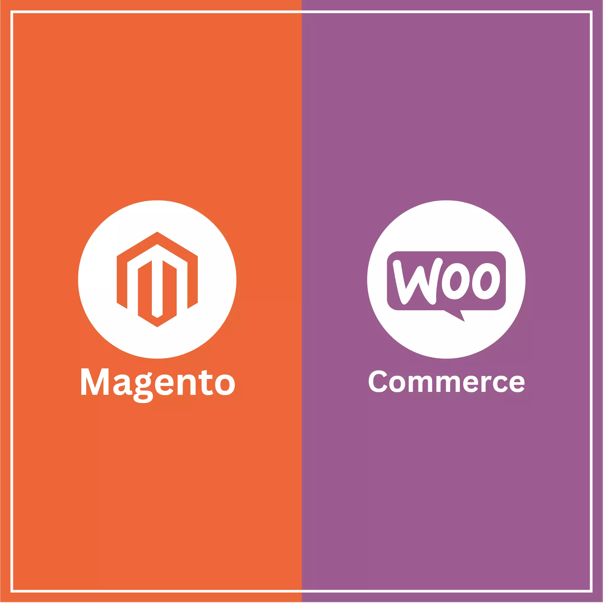 Comparison of Magento vs WooCommerce - Which eCommerce platform is right for you?