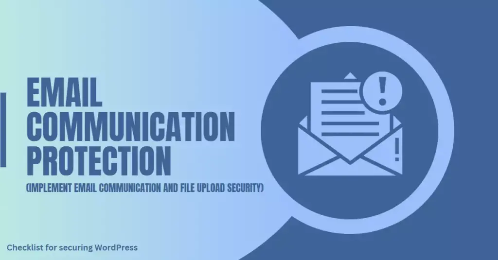 Image showing an email icon with a warning sign, emphasizing the significance of implementing email communication protection as a crucial part of the checklist for securing a WordPress site.