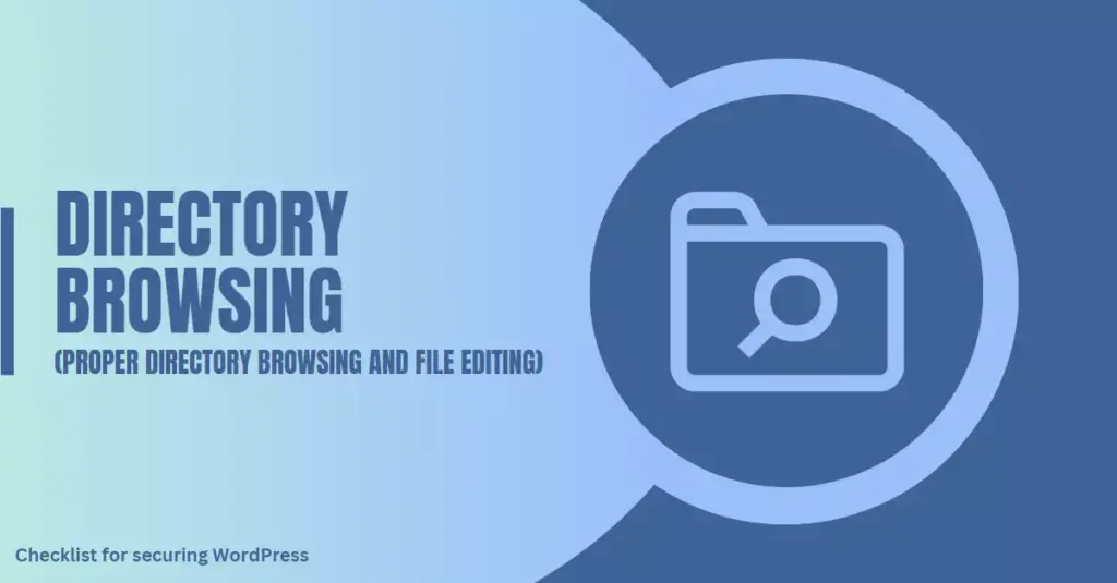Image depicting a folder icon and a browse search icon, emphasizing the proper use of directory browsing and file editing as key steps in the checklist for securing a WordPress site.