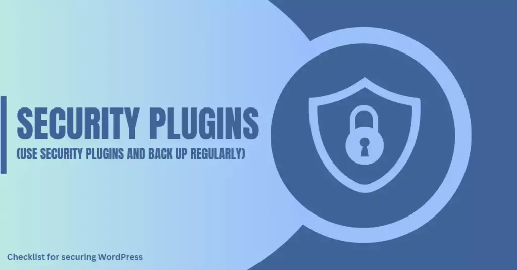 Image displaying a security shield icon with a lock, emphasizing the use of security plugins as part of the checklist for securing a WordPress site.