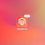 Magento 2.4.7 beta1 release, a new version of the Magento e-commerce platform