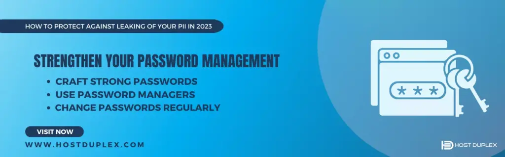 Strengthen password management with strong passwords, multi-factor authentication, and a password manager. Learn more about password security.